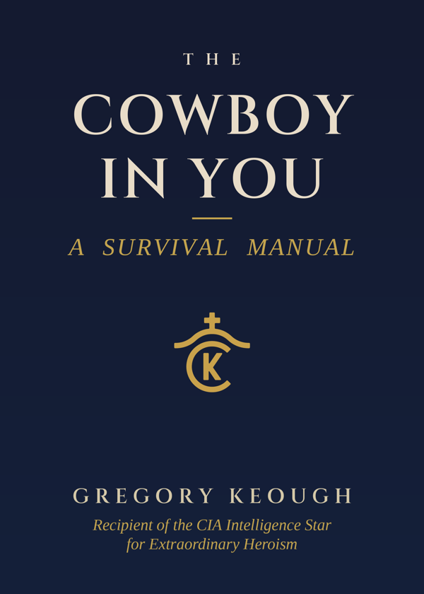 The Cowboy In You, a free survival manual by Gregory Keough, book cover